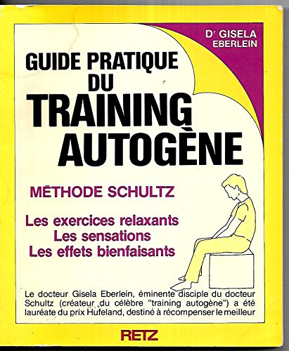 9782725610009: Guide pratique du training autogne