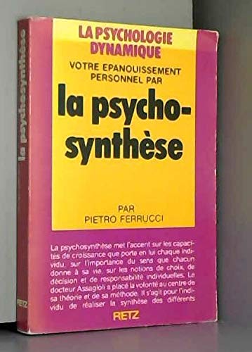 9782725610344: Votre panouissement personnel par la psycho-synthse