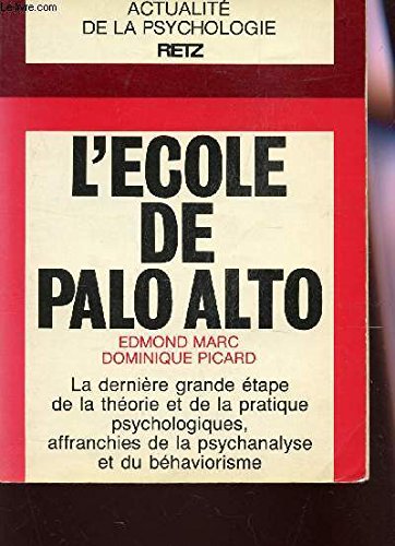 9782725610818: L'école de Palo Alto (Collection Actualité de la psychologie) (French Edition)