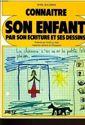 Stock image for Connatre l'enfant par ses dessins et son criture for sale by Ammareal