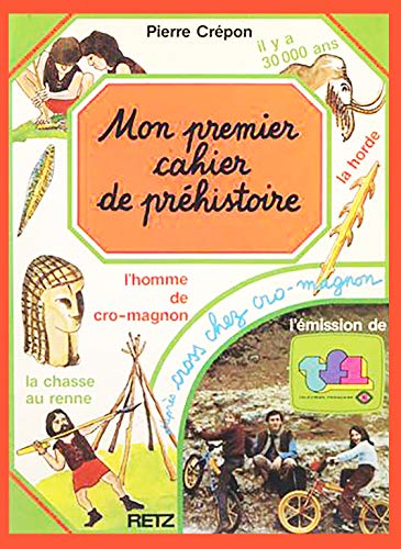 9782725611129: Mon premier cahier de prehistoire