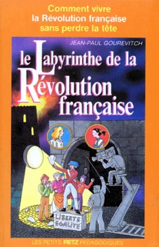 Beispielbild fr Le labyrinthe de la rvolution franaise zum Verkauf von Ammareal