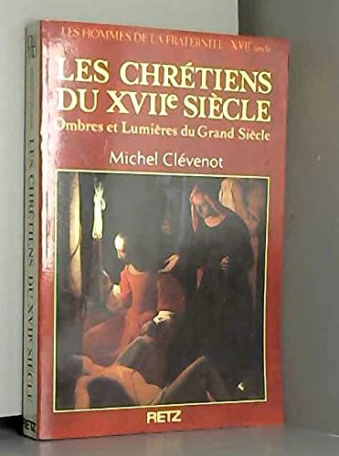 9782725613161: Les chretiens du XVIime siecle t9 (Tradition Spiri)