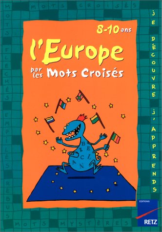 Beispielbild fr L'Europe Par Les Mots Croises zum Verkauf von WorldofBooks
