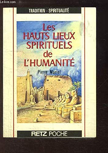 Imagen de archivo de Les hauts lieux spirituels de l'humanit a la venta por Ammareal