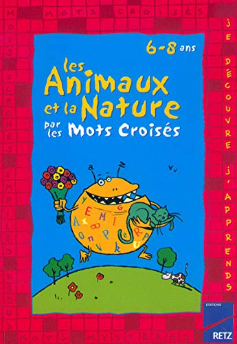 Imagen de archivo de Les Animaux Et La Nature Par Les Mots Croises a la venta por Ammareal