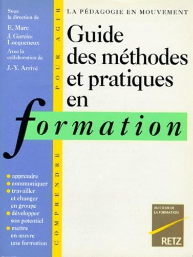 Immagine dell'editore per Guide des mthodes et pratiques en formation : La pdagogie en mouvement venduto da Ammareal