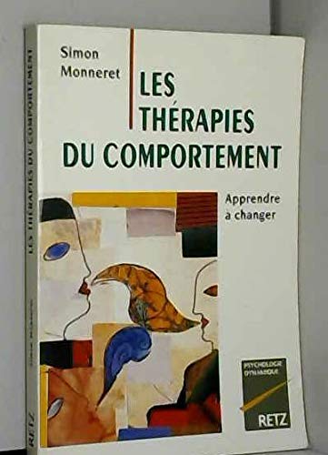 Stock image for Les Thrapies Du Comportement : Apprendre  Changer for sale by RECYCLIVRE