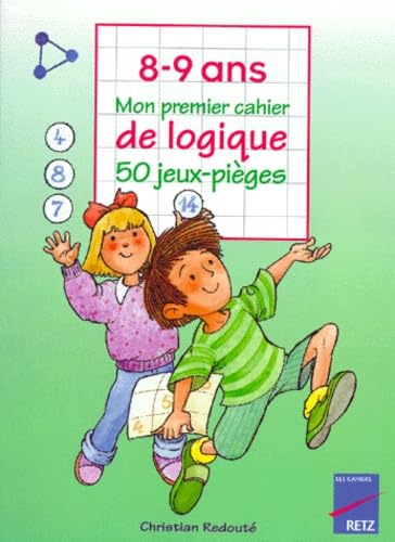 Beispielbild fr Mon Premier Cahier De Logique : 50 Jeux-piges, 8-9 Ans zum Verkauf von RECYCLIVRE