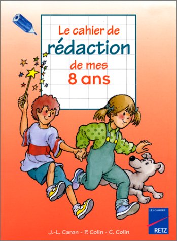 Stock image for Le cahier de rdaction de mes 8 ans for sale by Ammareal