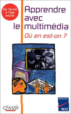 Stock image for APPRENDRE AVEC LE MULTIMEDIA. O en est-on ? for sale by Ammareal