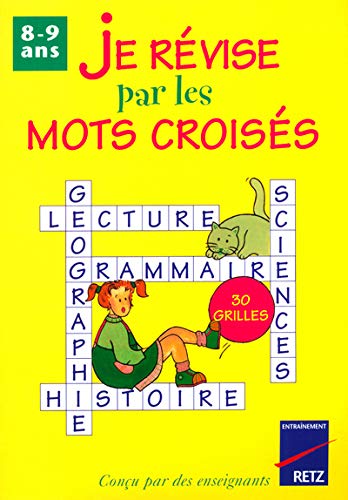 Stock image for Je rvise par les mots croiss : 8-9 Ans for sale by Ammareal