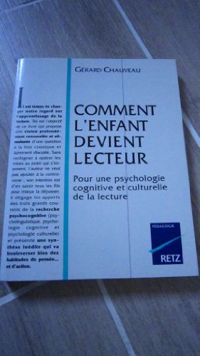 Beispielbild fr COMMENT L'ENFANT DEVIENT LECTEUR. Pour une psychologie cognitive et culturelle de la lecture zum Verkauf von Librairie l'Aspidistra