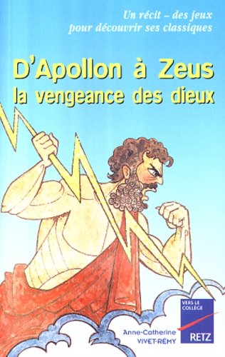 Beispielbild fr D'Apollon  Zeus : La vengeance des dieux zum Verkauf von Ammareal