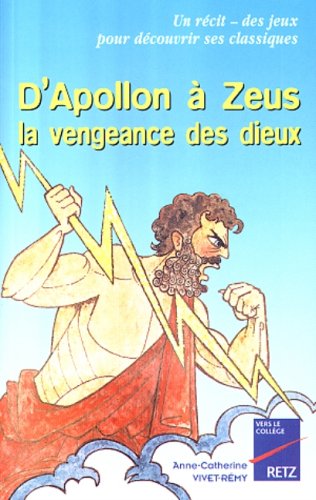 Imagen de archivo de D'Apollon  Zeus : La vengeance des dieux a la venta por Ammareal