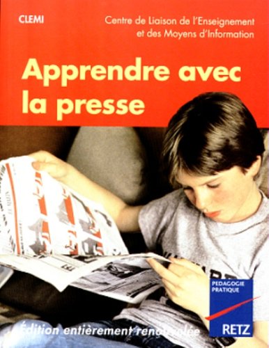 Stock image for Apprendre avec la presse Clemi; Gurin, Serge; Agns, Jean et Savino, Josiane for sale by BIBLIO-NET