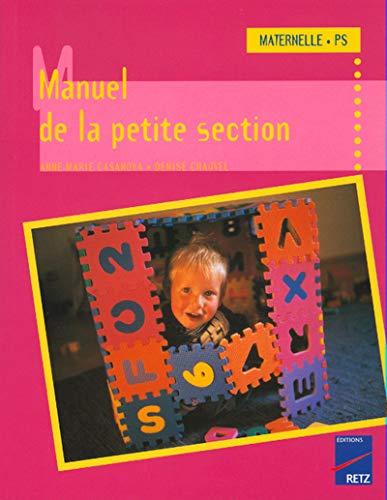 Beispielbild fr Manuel de la petite section zum Verkauf von Ammareal