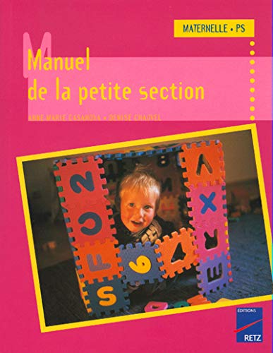 Stock image for Manuel de la petite section for sale by Ammareal