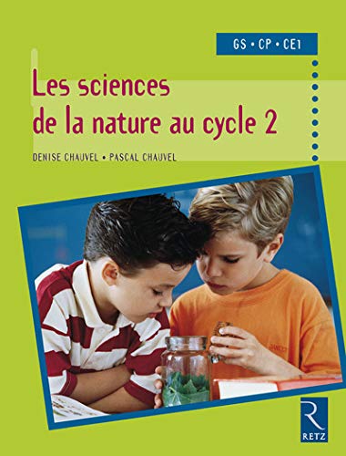 Stock image for Les sciences de la nature au cycle 2 for sale by Ammareal