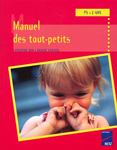 Stock image for Manuel des tout-petits for sale by Ammareal