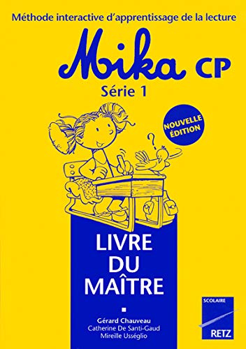 Beispielbild fr Mthode interactive d'apprentissage de la lecture Mika CP : Livre du matre zum Verkauf von medimops