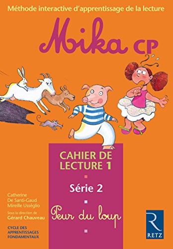 Stock image for Mika CP Cahier de lecture 1 : Srie 2, peur du loup for sale by medimops
