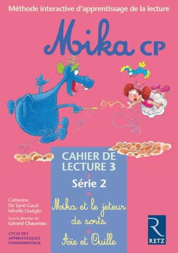 Stock image for Mika : CP, srie 2, cahier de lecture 3 : Mika et le jeteur de sorts - Ae et Ouille for sale by medimops