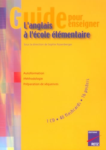 Stock image for Guide Pour Enseigner L'anglais  L'cole lmentaire : Autoformation, Mthodologie, Prparation De S for sale by RECYCLIVRE