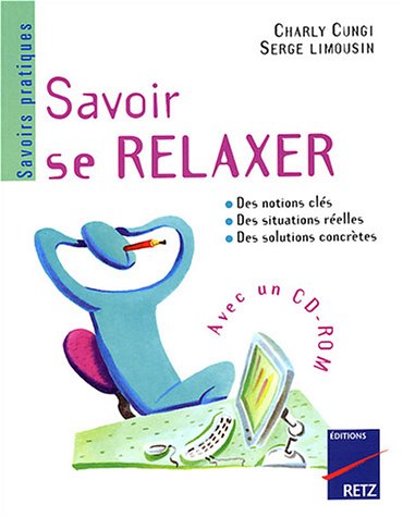 Beispielbild fr Savoir se relaxer (1 livre + 1 CD-Rom) zum Verkauf von Ammareal