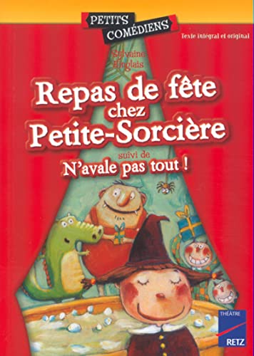 Beispielbild fr Repas de F te Chez Petite-sorci re Suivi de N'avale Pas Tout ! zum Verkauf von Hamelyn