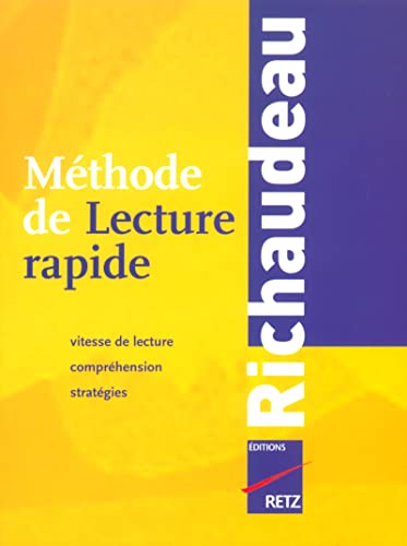 Beispielbild fr Mthode De Lecture Rapide Richaudeau : Vitesse De Lecture, Comprhension, Stratgies zum Verkauf von RECYCLIVRE