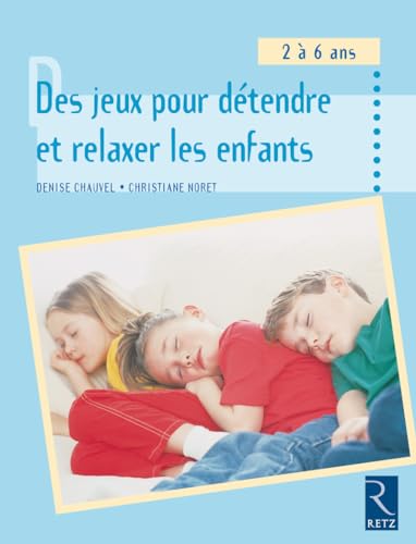 Stock image for Des jeux pour dtendre et relaxer les enfants for sale by Ammareal