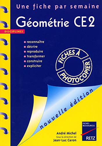 Stock image for Gomtrie CE2 : Reconnatre, dcrire, reproduire, transformer, construrie, expliciter for sale by medimops