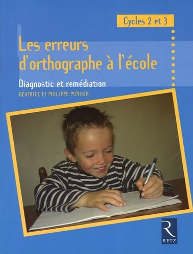 Stock image for Les erreurs d'orthographe  l'cole : Diagnostic et remdiation for sale by medimops