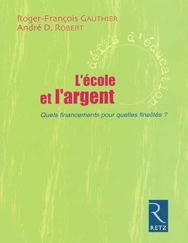 Beispielbild fr IAD - ECOLE ET L'ARGENT zum Verkauf von Ammareal