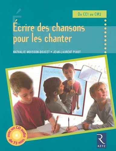 9782725624358: ECRIRE DES CHANSONS POUR LES CHANTER