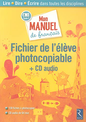 Beispielbild fr Mon manuel de franais CM1 : Fichier de l'lve photocopiable (1CD audio) zum Verkauf von Ammareal