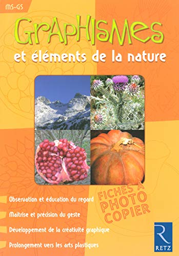 9782725624570: GRAPHISMES ET ELEMENTS DE LA NATURE MATERNELLE (Graphismes enseignants) (French Edition)
