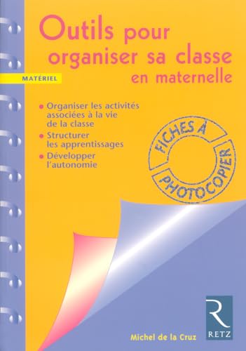 Stock image for Outils pour organiser sa classe en maternelle for sale by Ammareal