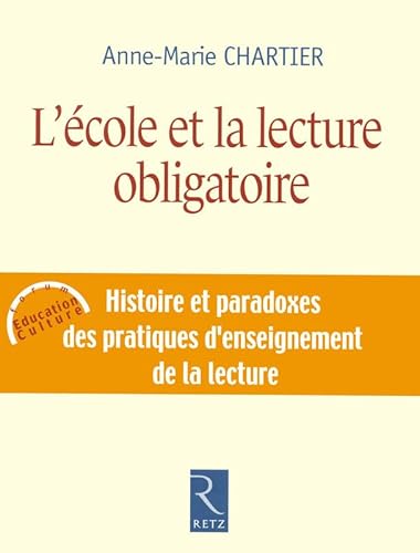 9782725624884: L'cole et la lecture obligatoire