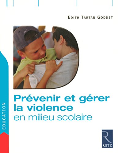 9782725625263: Prvenir et grer la violence en milieu scolaire (Education)