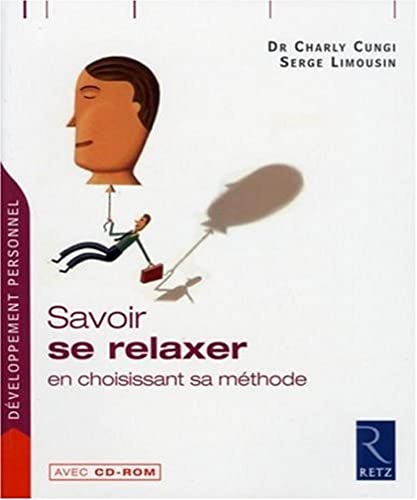 Beispielbild fr Savoir se relaxer : En choisissant sa mthode (1Cdrom) zum Verkauf von medimops