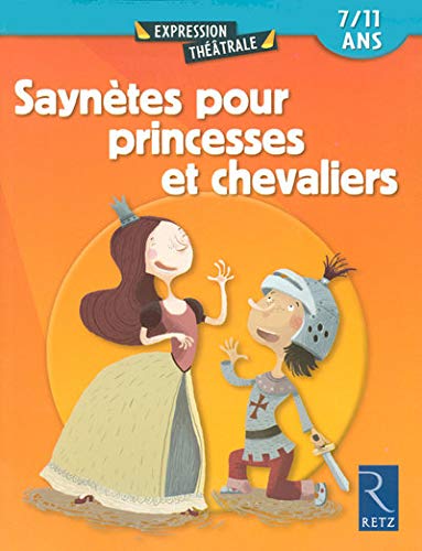 9782725625843: Sayntes pour princesses et chevaliers: 7/11 ans