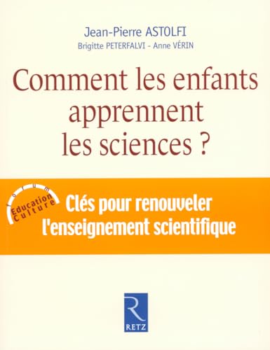 Stock image for Comment Les Enfants Apprennent Les Sciences ? for sale by RECYCLIVRE