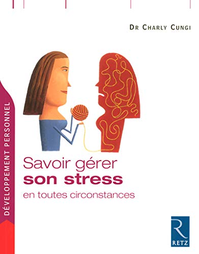 Beispielbild fr Savoir grer son stress en toutes circonstances zum Verkauf von medimops