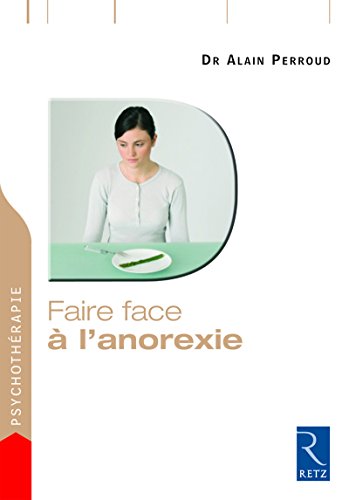Imagen de archivo de Faire face  l'anorexie a la venta por Ammareal