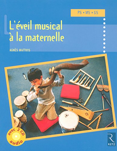 Imagen de archivo de L'veil Musical  La Maternelle : Ps-ms-gs a la venta por RECYCLIVRE