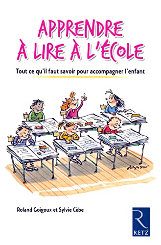 9782725626031: Apprendre  lire  l'cole: Tout ce qu'il faut savoir pour accompagner l'enfant