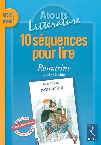 9782725626383: 10 SEQUENCES POUR LIRE ROMARINE CYCLE 3 NIVEAU 3 ATOUTS LITTERATURE