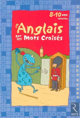 9782725626543: L'Anglais par les mots croiss : 8-10 ans Initiation